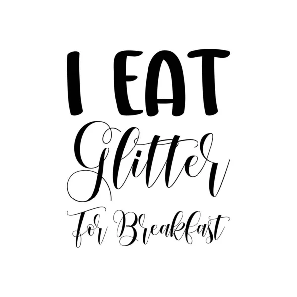 Jeść Brokat Śniadanie Czarny List Cytat — Wektor stockowy