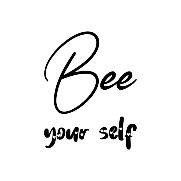 Bee Your Self Black Lettering Quote — Stock Vector
