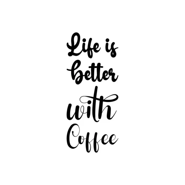Hayat Siyah Kahve Ile Daha Güzel — Stok Vektör