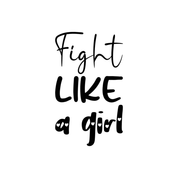 Fight Girl Black Lettering Quote — Stock Vector