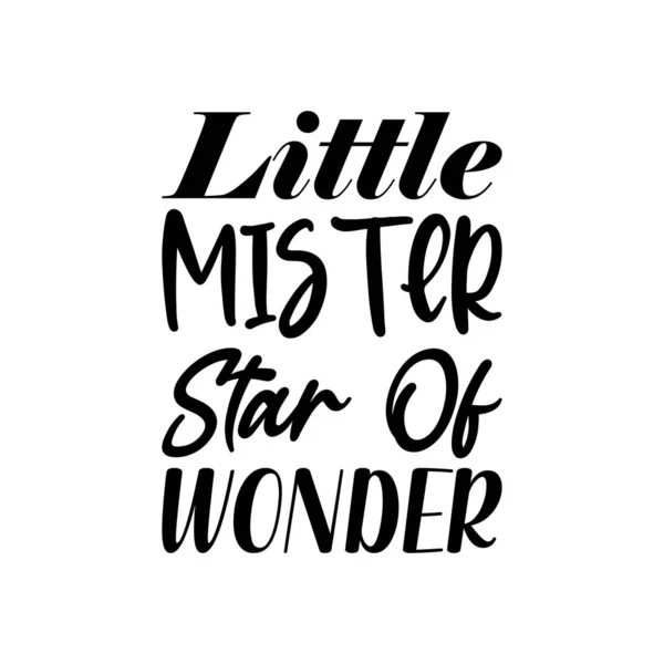 stock vector little mister star of wonder black lettering quote