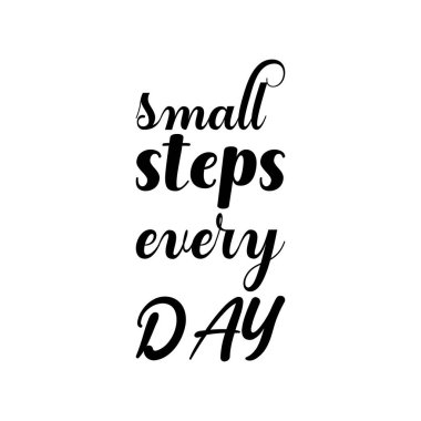 Her gün siyah harflerle küçük adımlar.
