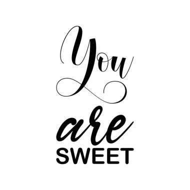 Sen tatlı siyah harfli bir alıntısın