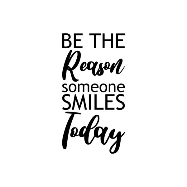 быть причиной, по которой кто-то сегодня улыбается черным цветом цитат