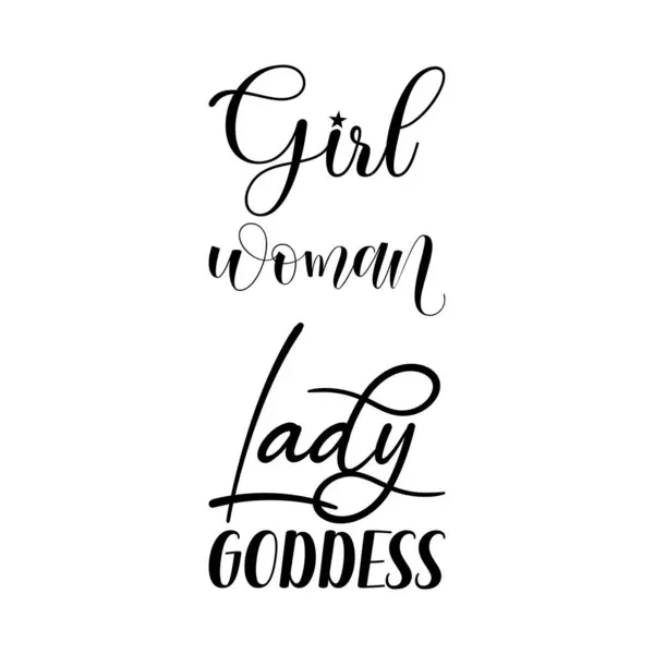 Girl Woman Lady Goddess Black Lettering Quote — Stock Vector