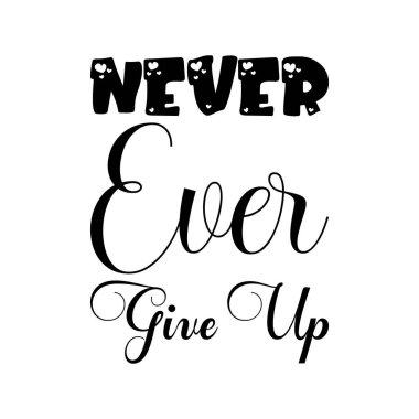 Asla siyah harflerden vazgeçme.