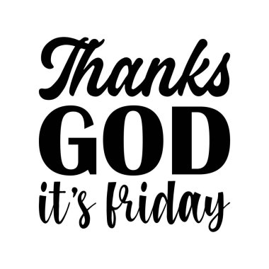 Tanrı 'ya şükür, bu cuma kara mektup alıntısı.