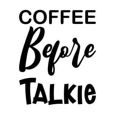 Kahveden önce siyah harf alıntısı