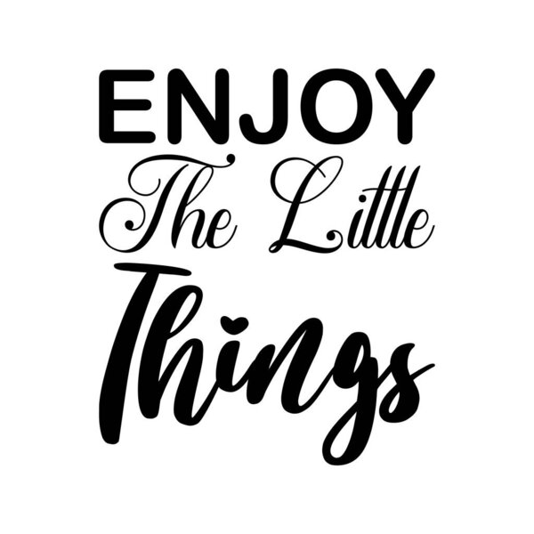 наслаждайтесь мелочами черной буквы цитаты