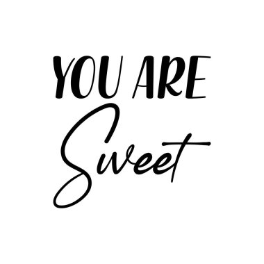 Sen tatlı siyah harflerden alıntı yapıyorsun.