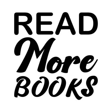 Daha fazla kitap okumak siyah harfler alıntı