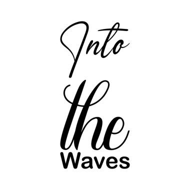 Dalgaların içine siyah harf alıntısı