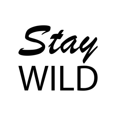 Vahşi kal siyah harf alıntısı