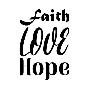 İnanç aşk umut siyah harf alıntı