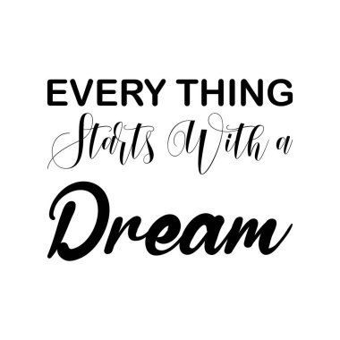 Her şey siyah bir rüya alıntısıyla başlar.