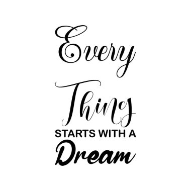 Her şey siyah bir rüya alıntısıyla başlar.