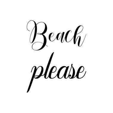 Plaj lütfen siyah harf alıntısı