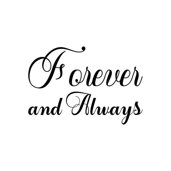 Forever Always Black Letter Quote — Stock Vector