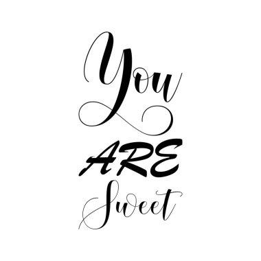 Sen tatlı siyah harflerden alıntı yapıyorsun.