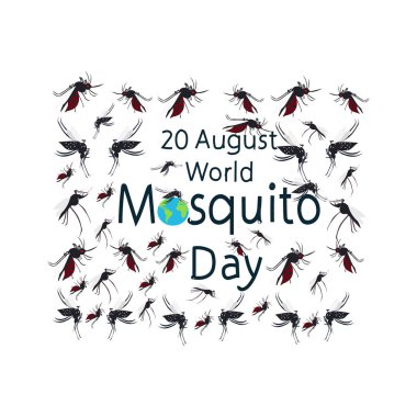 Dünya Sivrisinek Günü her yıl 20 Ağustos 'ta kutlanır..