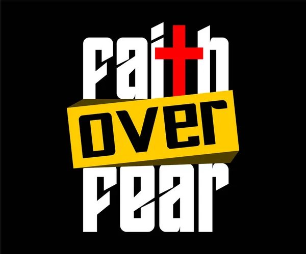 Una Tipografia Vettoriale Faith Fear Uno Sfondo Nero Citazione Motivazionale — Vettoriale Stock