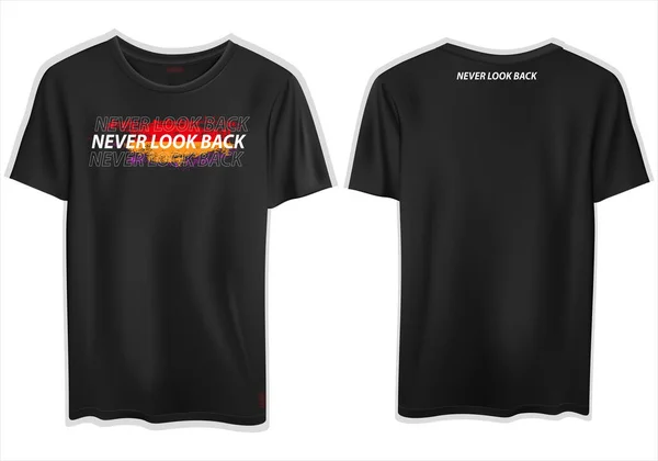 Digital Render Simple Black Graphic Shirt Never Look Back Motivational — Stock Vector