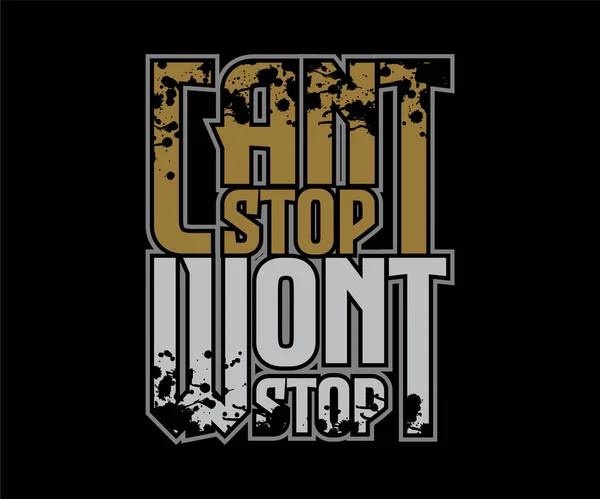 Vector Can Stop Won Stop Beautiful Typography Black Background Shirt — Stock Vector