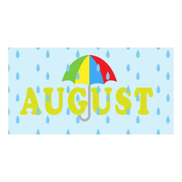 Ένα Αύγουστο Μήνα Φόντο Σταγόνες Βροχής Και Μια Ομπρέλα — Διανυσματικό Αρχείο