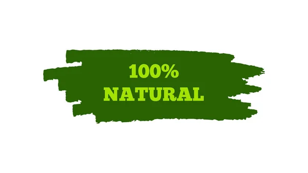 Grünes Natürliches Bio Label Die Beschriftung 100 Natürlich Auf Grünem — Stockvektor