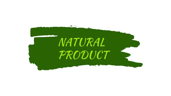 Green Natural Bio Label Inscription Natural Product Green Label Hand — Stock vektor