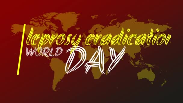 Giornata Mondiale Dell Eradicazione Della Lebbra Con Mappa Del Mondo — Video Stock