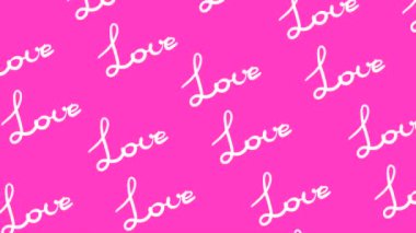 animated background with inscriptions or text love on a pink background, the concept of valentine's day or all lovers