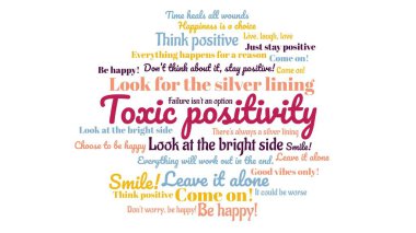 Wordcloud about TOXIC POSITIVITY. typical statements people make however these don't help a person with mental problems.