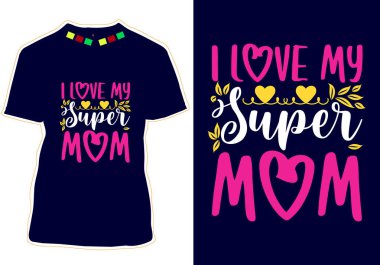 Mutlu Anneler Günü Tişört Tasarımı