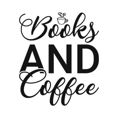 Kitaplar ve kahve, moda grafikleri için vektör illüstrasyon tasarımı, tişört baskıları, posterler, çıkartmalar.