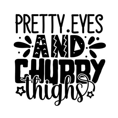 Güzel gözler ve tombul kalçalar, moda grafikleri için vektör çizimi, tişört baskıları, posterler, çıkartmalar..