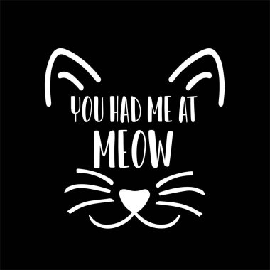 Beni miyavlattın. Moda grafikleri için vektör çizimi, tişört baskıları, posterler, çıkartmalar..