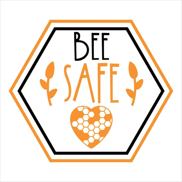 Bee Safe Phrase Vector Illustration Design Fashion Graphics Shirt Prints — Stock Vector