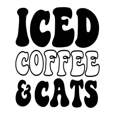 Buzlu kahve ve kediler cümle vektör illüstrasyonu, yazdırma için vektör tasarımı