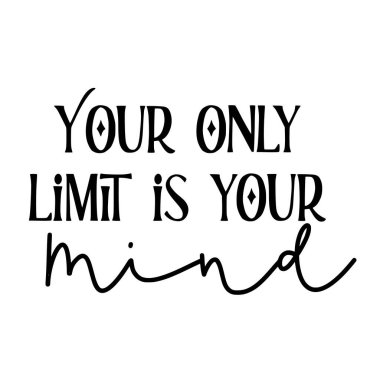 Tek limitiniz, zihinsel ifade vektör illüstrasyonu, yazdırma için vektör tasarımı