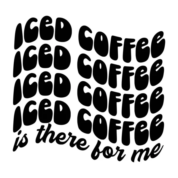 Iced Coffee Phrase Vector Illustration Vector Design Printing — Stock Vector