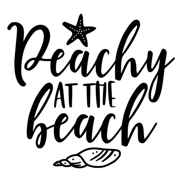 Peachy Playa Frase Vector Ilustración Diseño Vectores Para Imprimir — Archivo Imágenes Vectoriales