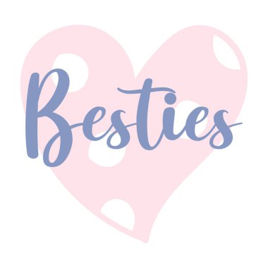 Best friend Valentine's day quote vector illustration, vector design for printing  