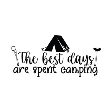 Camping quote vector illustration design for printing 