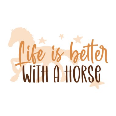 Horse quote vector illustration, vector design for printing