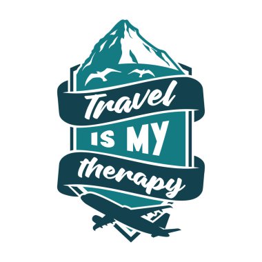 Travel is my therapy lettering. Marine theme poster, vector design for printing
