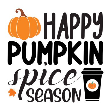 Mutlu balkabağı baharat sezonu tipografik vektör tasarımı, izole metin, harf kompozisyonu   