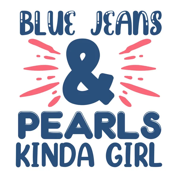 Vaqueros Azules Perlas Tipo Chica Diseño Vectorial Tipográfico Texto Aislado — Archivo Imágenes Vectoriales