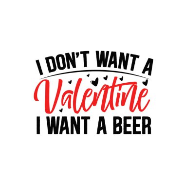 Sevgililer günü kartı istemiyorum. Bira tipografik vektör tasarımı, izole metin, harf kompozisyonu istiyorum.   