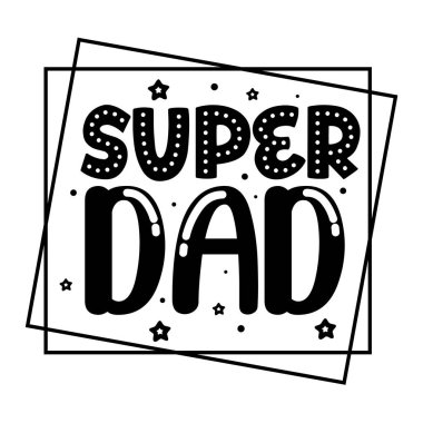 süper baba tipografik vektör tasarımı, izole edilmiş metin, harf bileşimi 